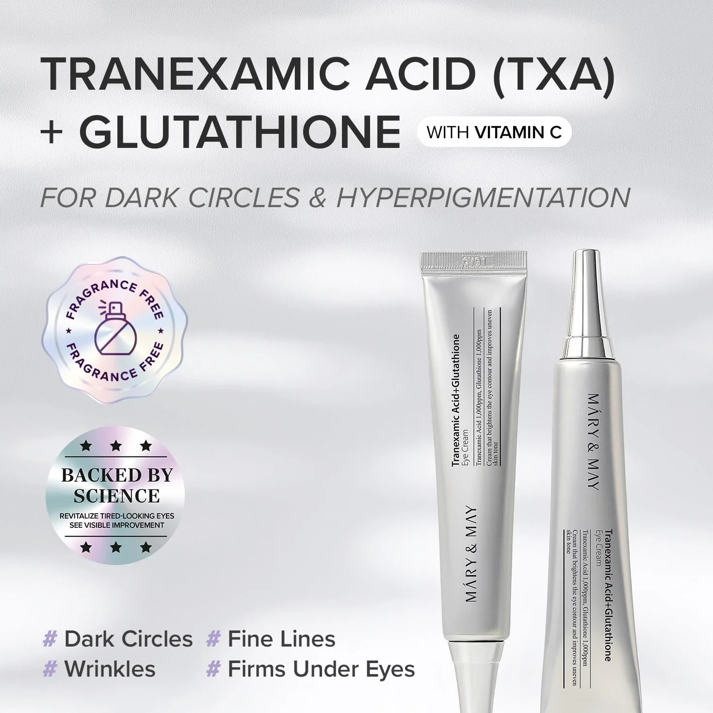MARY & MAY Tranexamic Acid + Glutation Eye Cream (30 g)